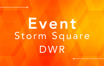 Event Storm Square DWR